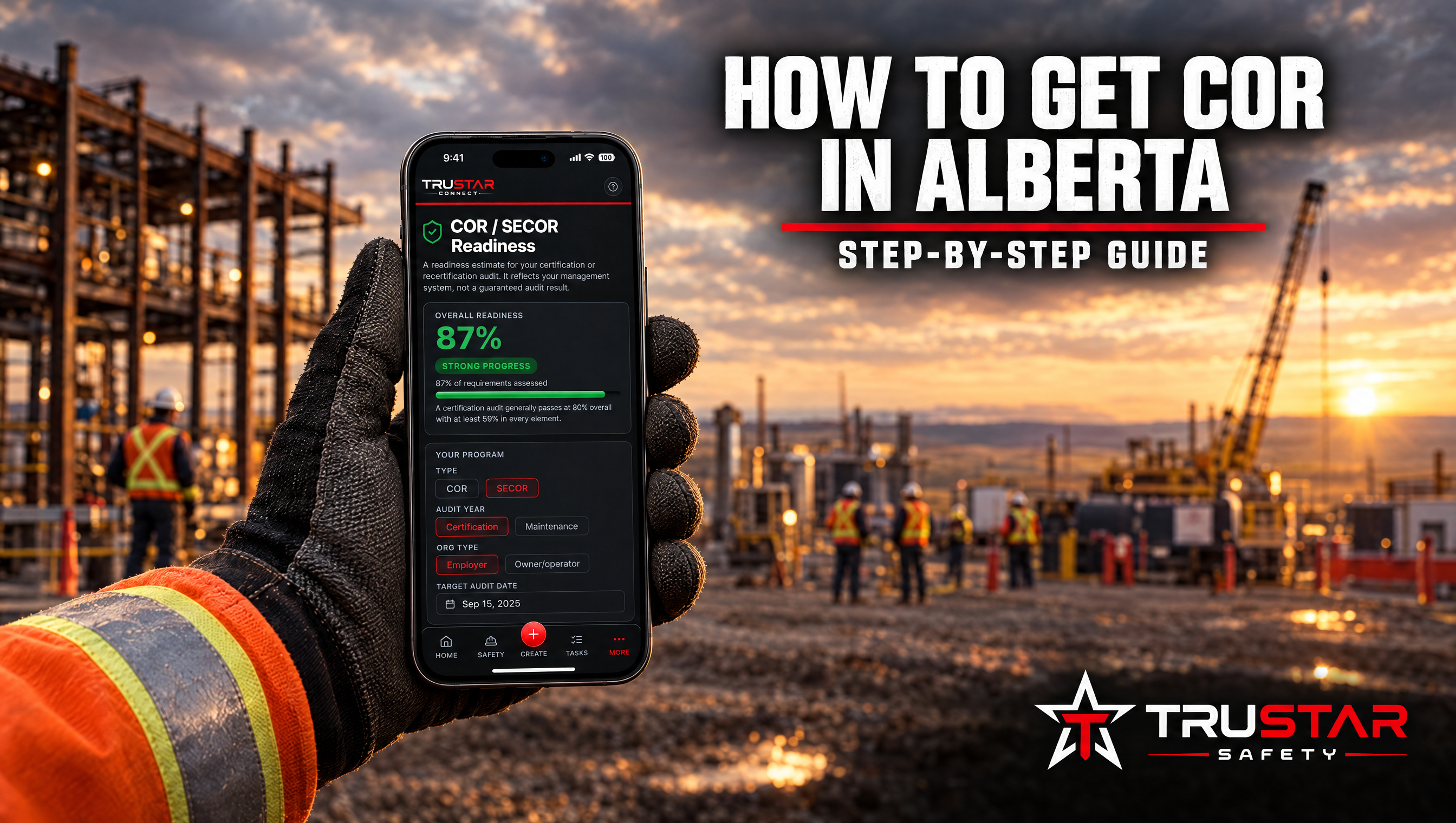 Gloved hand holding a phone showing the TruStar Connect COR / SECOR Readiness screen on an Alberta job site, with the headline How to Get COR in Alberta and the TruStar Safety logo